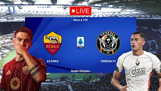 🔴LIVE AS Roma vs Venezia  Serie A Italia 2425 Partita intera [upl. by Lachish]