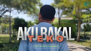 Aku Bakal Teko  CiptRynto Evanno  Official Music Video [upl. by Namreg621]