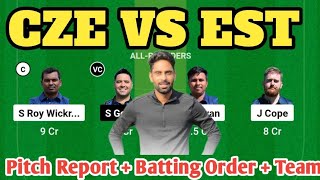 cze vs est cze vs est Dream11  cze vs est Dream11 Prediction  cze vs est Dream11 Team [upl. by Surbeck]