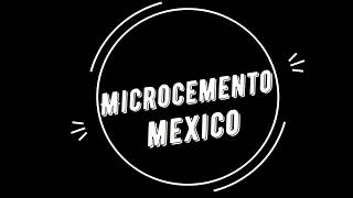 MICROCEMENTO MEXICO [upl. by Ethban]