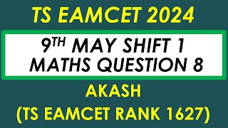 TS EAMCET 2024 9th May Shift 1 Q8 with Explanation tseamcet tseamcet2024 [upl. by Mohsen451]