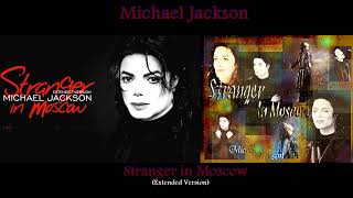 Michael Jackson  Stranger in Moscow Extended Version [upl. by Coryden]