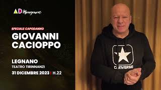 Giovanni Cacioppo  CHE RIMANGA TRA DI NOI  Speciale Capodanno  Teatro Tirinnanzi di Legnano [upl. by Avlis]