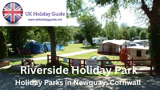 Holiday Parks in Newquay Cornwall  Riverside Holiday Park [upl. by Hemetaf]