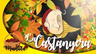 ❝𝐒𝐨𝐦 𝐌𝐚𝐢𝐧𝐚𝐝𝐚®❞  LA CASTANYERA🍁🌰  Celebrem la Castanyada ♪♫♬ [upl. by Ordnael812]