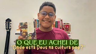 Resenha literária Onde está Deus na cultura pop [upl. by Markos]