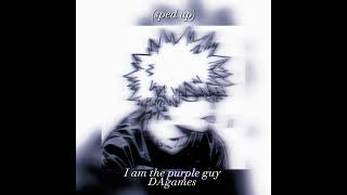 I am the purple guy DAgames sped up🤭🫢 [upl. by Asyl158]