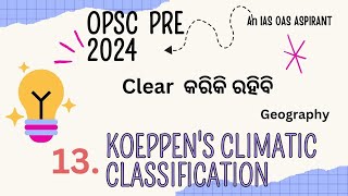 Koeppens Climatic Classification  Geography  OPSC PRE 2024 [upl. by Lilaj196]