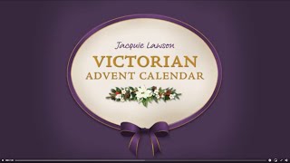 Jacquie Lawson 2015 Victorian Advent Calendar Walkthrough [upl. by Eseekram]