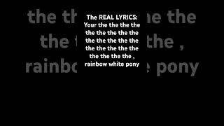 The ACTUAL lyrics to rainbow white pony by wowkie da and to think he’s talking about suicide￼ [upl. by Finnigan186]