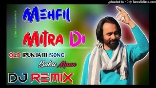 MEHFIL MITRAN DI SONG REMIX HARD BASSBABBU MAAN songmehfil mitran di song remix bass boosted [upl. by Woodruff581]