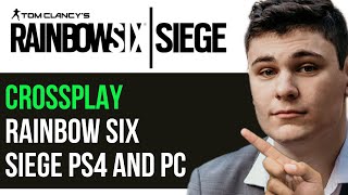 HOW TO CROSSPLAY RAINBOW SIX SIEGE PS4 AND PC [upl. by Christan]