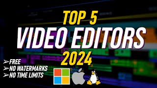 Top 5 Best FREE VIDEO EDITING Software 2024 NO WATERMARKSNO TIME LIMITS [upl. by Elleunamme394]