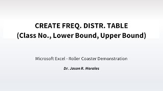 ISPROJ  MOMDesign HISTOGRAM  MS EXCEL  Step 4a  Create FREQ DISTR TABLEClass No LB UB [upl. by Vladi]