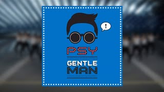 PSY  Gentleman  Instrumental [upl. by Ynor]