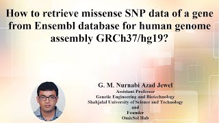 14 Retrieving missense SNPs of a gene from Ensembl database for human genome assembly GRCh37hg19 [upl. by Ttenneb]