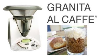 Granita al Caffè Bimby [upl. by Jemina]