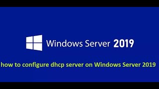 how to configure dhcp server on Windows Server 2019  Install dhcp server in windows server 2019 [upl. by Novrej]