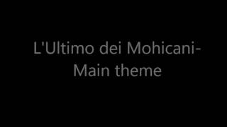 Lultimo dei MohicaniMain theme [upl. by Ignatzia]