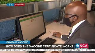 COVID19 in SA  How does the vaccine certificate work [upl. by Drain]