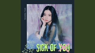 Sick of You [upl. by Maggio435]