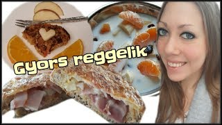 3 GYORS REGGELI ÖTLET RECEPT  Egészséges életmód [upl. by Ennaeirrac]