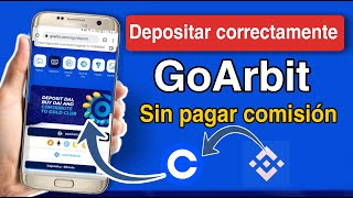 Cómo DEPOSITAR en GoArbit desde BINANCE sin pagar comisión  Depósito GoArbit con escala en Coinbase [upl. by Vikki]