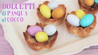 Dolcetti di Pasqua al cocco  Ricetta Semplice e Veloce [upl. by Rehpotsihrc621]