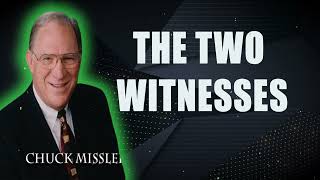 The Two Witnesses  Chuck Missler [upl. by Kristoffer]