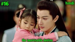 The inextricable destiny Part 9 in Hindi ExPlaination in Hindi dubbed Chinese love story drama 💕 [upl. by Evvie]