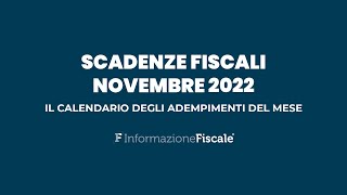 Scadenze fiscali novembre 2022 il calendario degli adempimenti del mese per privati e partite IVA [upl. by O'Gowan905]