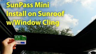 Life Hack  SunPass Sunroof Install wWindow Cling 4K [upl. by Trilley]