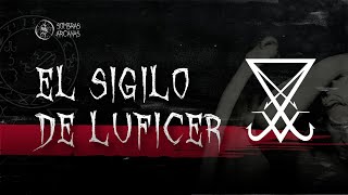 El verdadero significado del SIGILO DE LUCIFER [upl. by Kurt]