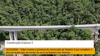 CONSTRUÇÃO VIADUTO 3  DUPLICAÇÃO DO TRECHO DE SERRA DA RODOVIA DOS TAMOIOS [upl. by Abas]