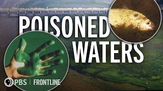 Poisoned Waters full documentary  FRONTLINE [upl. by Isabeau]