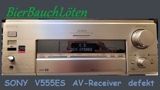 SONY V555ES AVReceiver defekt [upl. by Marieann]