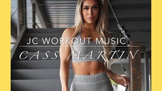 Cass Martin Workout JC Best Workout Music 6 [upl. by Atiuqahc967]