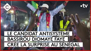 Sénégal  le candidat antisystème crée la surprise  L’Édito  C à vous  25032024 [upl. by Elleved511]