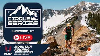 2024 Cirque Series  Snowbird UT  USATF Mountain Running Championship LIVE [upl. by Winnie]