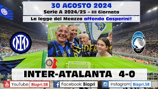 3082024 INTERATALANTA 40  LA LEGGE DEL MEAZZA AFFONDA GASPERINI  Video Biapri [upl. by Okier656]