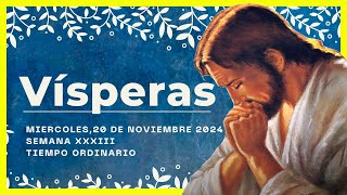 🔥 VISPERAS DEL DIA DE HOY 20 de Noviembre de 2024  Oración de la Tarde 🙏 LITURGIA DE LAS HORAS [upl. by Muldon]