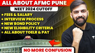 All About AFMC Pune  AFMC Cutoff NEET 2024  Fees  Admission  Salary  Bond  Eligibility [upl. by Eornom]