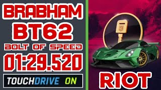 Asphalt 9  BRABHAM BT62  Car Hunt Riot  Touchdrive  Bolt Of Speed [upl. by Lyrahs676]