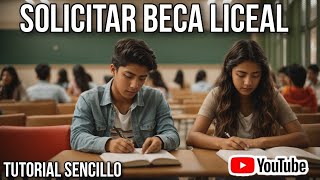 Cómo solicitar la BECA Liceal 2024 RÁPIDO Y FÁCIL [upl. by Leirbma550]