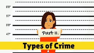 Types Of Crime Part II [upl. by Emelin]