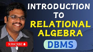 INTRODUCTION TO RELATIONAL ALGEBRA IN DBMS  RELATIONAL MODEL  RELATIONAL ALGEBRA OPERATIONS [upl. by Cecily369]