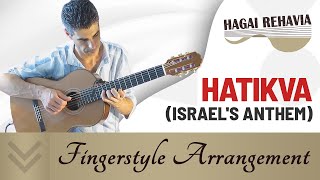 The HopeHatikvaAnthem of Israel guitar arrangement by Hagai Rehavia התקווהעיבוד לגיטרה [upl. by Acinoj891]