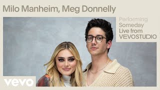 Milo Manheim Meg Donnelly  Someday Live Performance  Vevo [upl. by Llerrit]