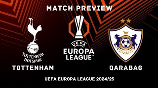 Tottenham Hotspur Vs Qarabag  Europa League 202425 MD 1 Preview  Predictions Lineups H2H Stats [upl. by Noach]