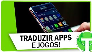 Como TRADUZIR APPS E JOGOS do ANDROID sem Root [upl. by Kaila323]